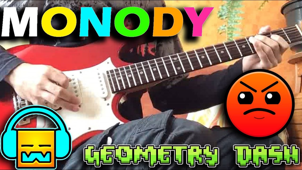 MONODY by TheFatRat (feat Laura Brehm) | Guitar Cover | Geometry Dash by Sombras Dash (ESPECIAL)