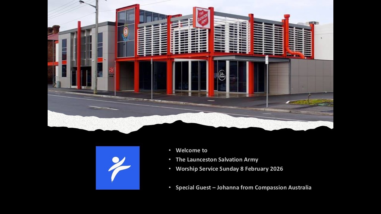 Launceston Salvation Army Worship Service from Sunday 8 February 2026 with Johanna from Compassion