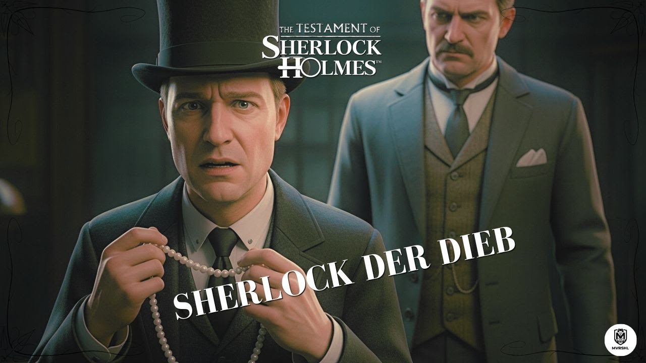 🔓 Sherlock der Dieb - Let's Play Together: Das Testament des Sherlock Holmes #2