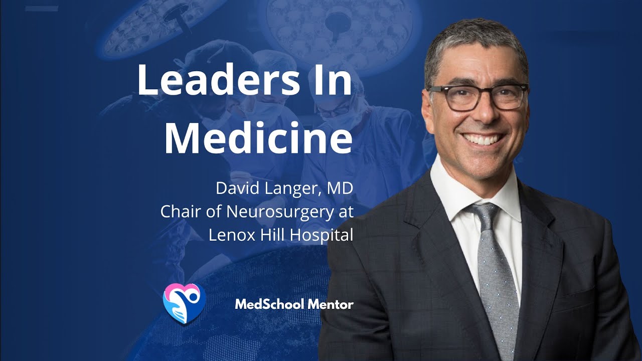 Leaders in Medicine | David Langer, MD