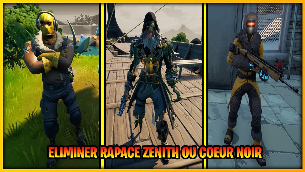 ÉLIMINER RAPACE , ZÉNITH OU COEUR NOIR ! DÉFI SEMAINE 3 , SAISON 6 [ FORTNITE ]