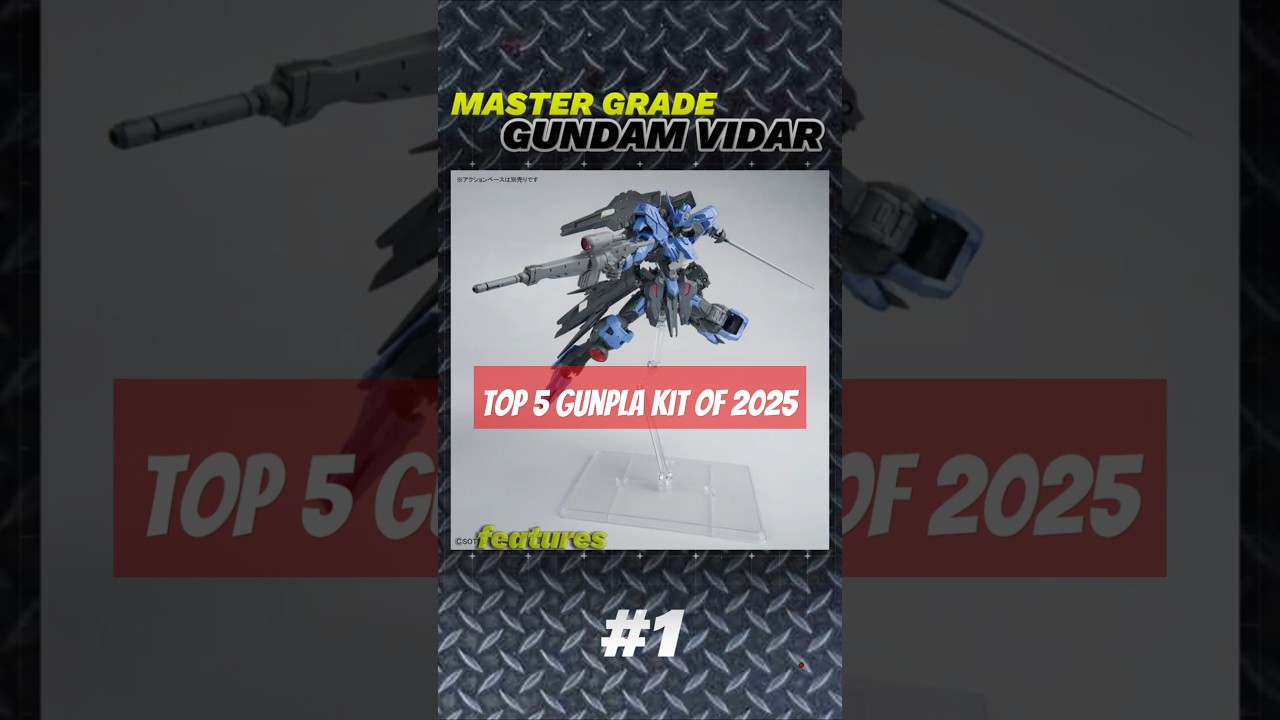 TOP 5 GUNPLA MODEL KITS OF 2025