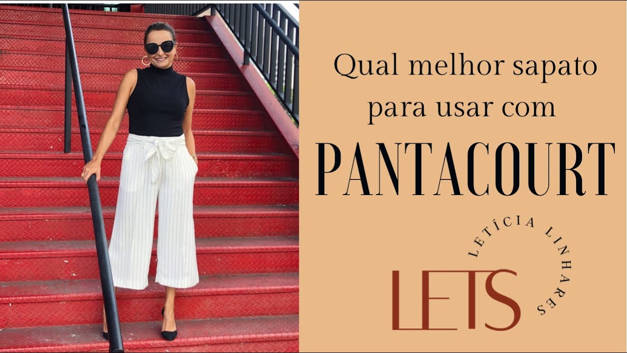 Qual sapato usar com calça Pantacourt