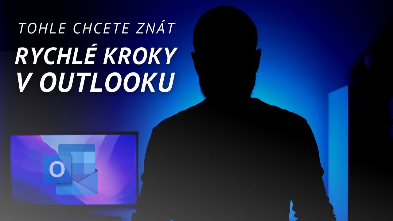Tip pro Outlook, který chcete znát 🔥 RYCHLÉ KROKY prakticky