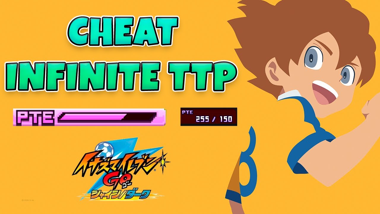 Cheat: Infinite TTP in Inazuma Eleven Go