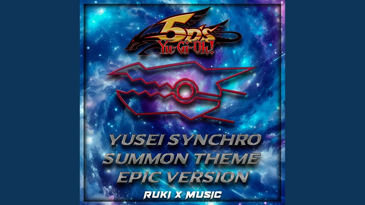Yusei Synchro Summon Theme (From 'Yu-Gi-Oh! 5D's')