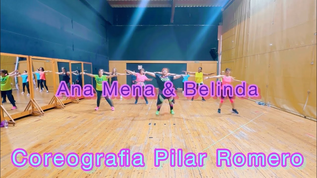 Ana Mena & Belinda[ Las 12 ]~Coregrafia Zumba Pilar Romero~