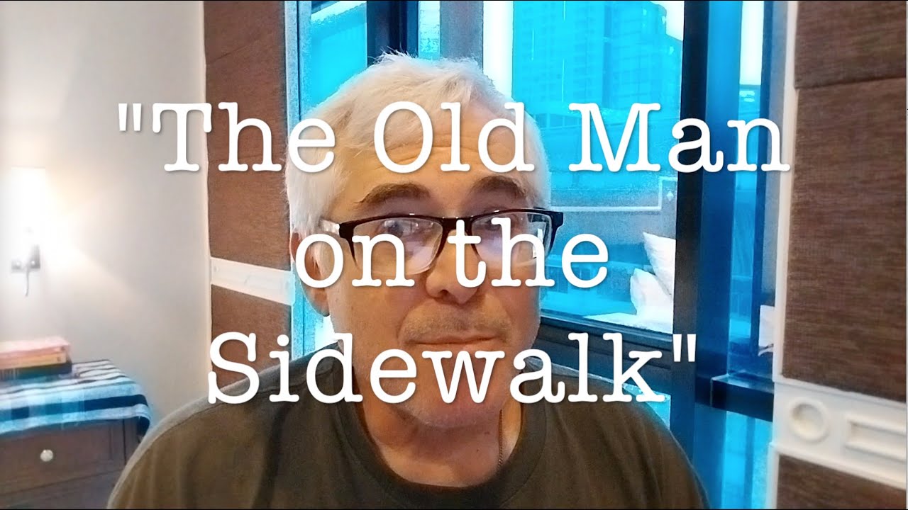 Steve Rosse in Thailand - Episode 1: The Old Man on the Sidewalk