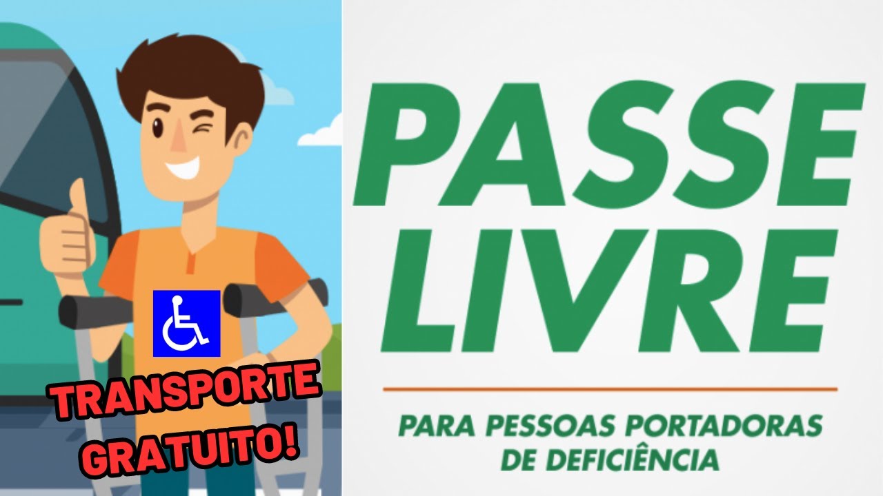 ✅ PASSE LIVRE P/ Deficientes de Baixa Renda