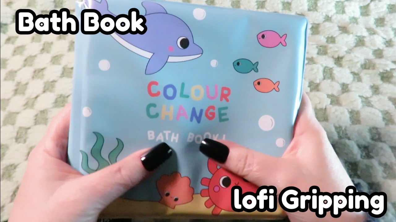 Lofi ASMR Gripping Bath Book