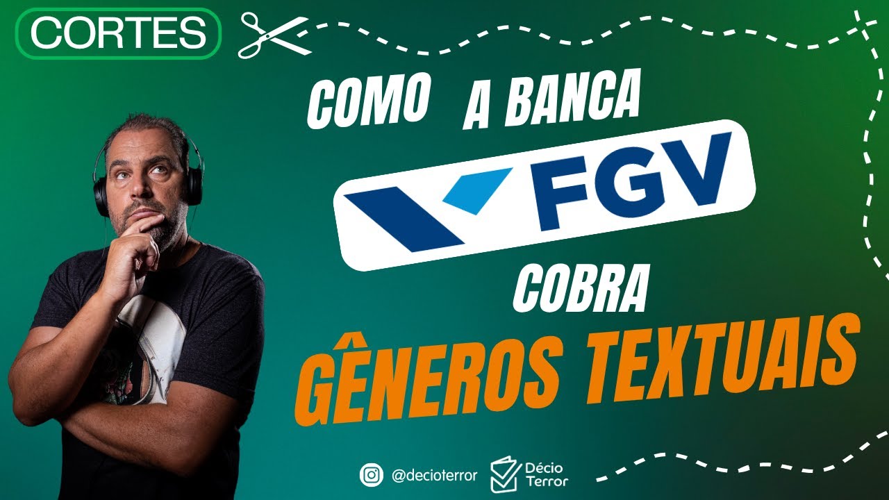 Como a Banca FGV Cobra Gêneros Textuais ?