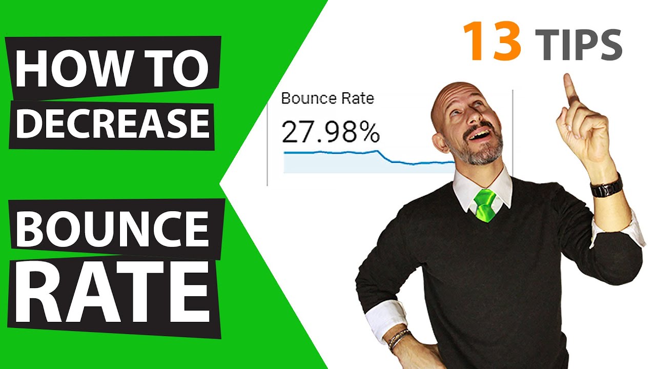 13 Tips to DECREASE your Bounce Rate