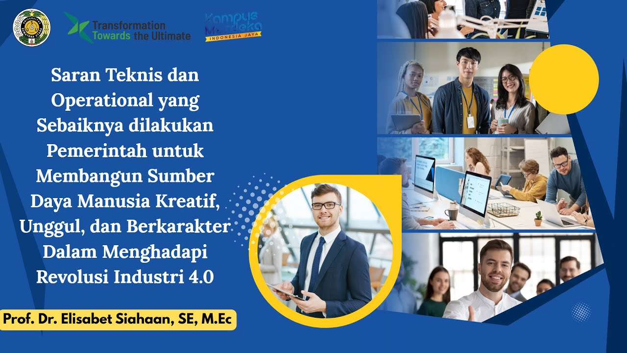 SARAN STRATEGIS UNTUK PEMERINTAH DALAM MEMBANGUN SDM KREATIF, UNGGUL & BERKARAKTER MENGHADAPI RI.4.0