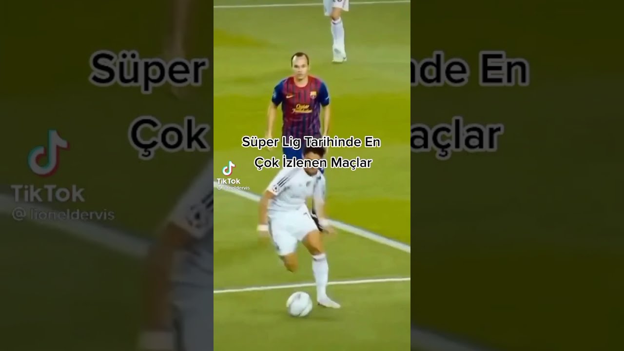 S&uuml;per Lig Tarihinde En &Ccedil;ok İzlenen Ma&ccedil;lar... l Futbol TikTok Videoları l