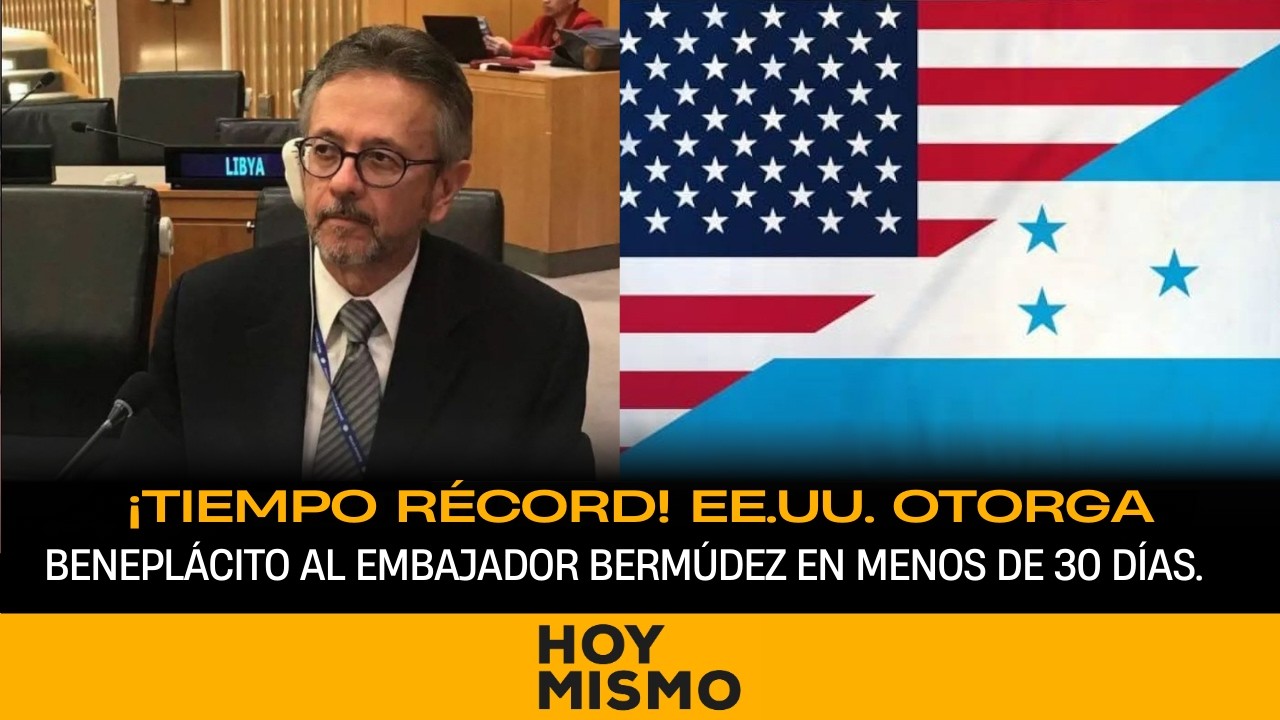 ¡Tiempo Récord! EE. UU. otorga beneplácito al embajador Roberto Flores Bermúdez en menos de 30 días.