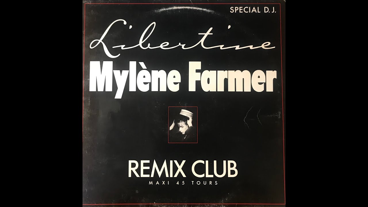 MYLENE FARMER - Libertine - ( Remix Spécial Club )  Maxi 45T - 1986