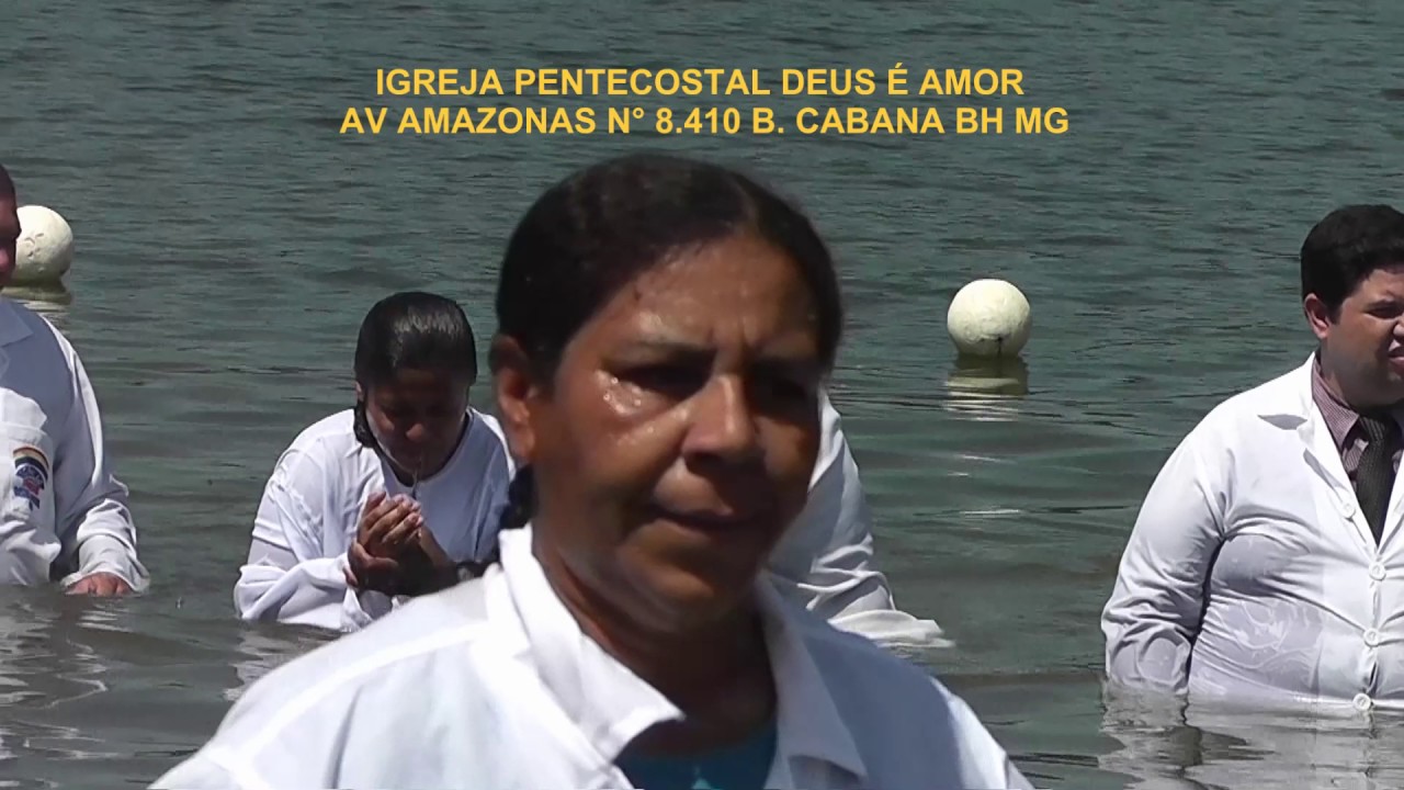 IGREJA PENTECOSTAL DEUS E AMOR BH BATISMO