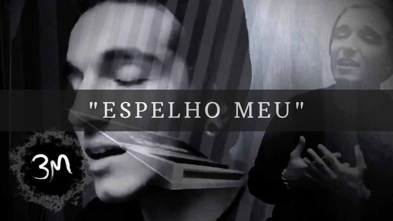 BM - Espelho Meu ♪