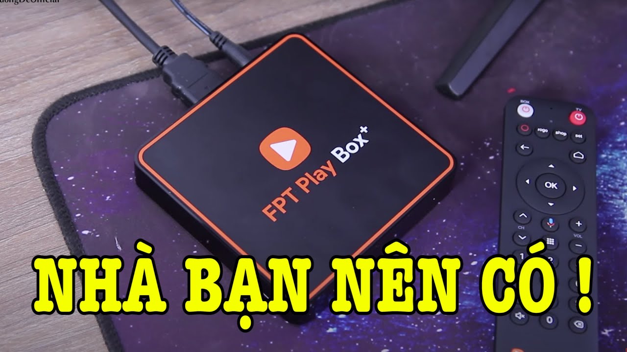 Trên tay FPT Play Box Plus 2020 bản cấu hình mạnh, rất nhiều thứ hay, nhà bạn nên có