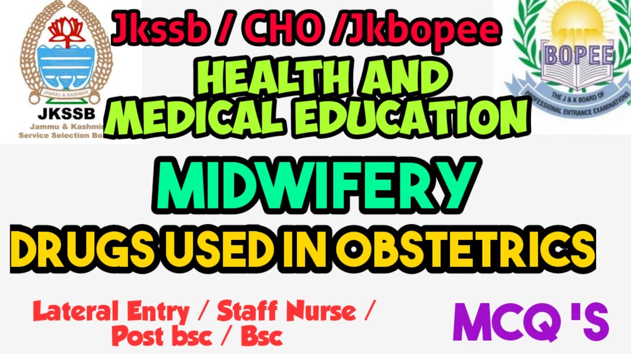 Drugs used in Obstetrics||MCQ Jkbopee/ Jkssb/ staff nurse/ Lateral entry /post bsc/ Bsc