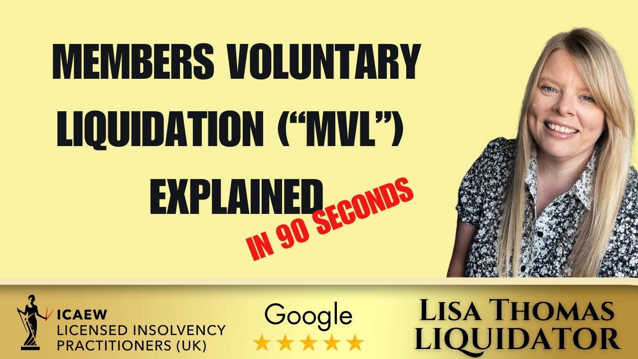 What is a Members Voluntary Liquidation/MVL?