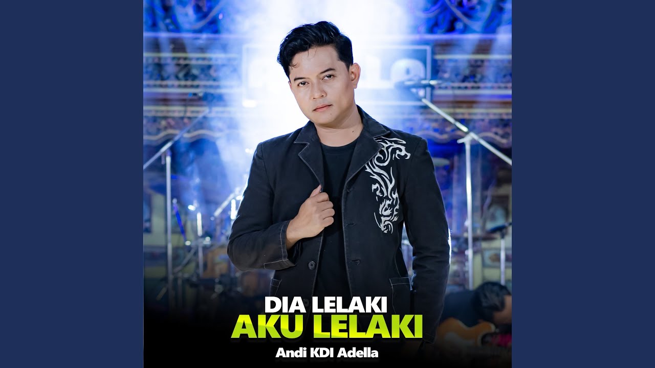 Dia Lelaki Aku Lelaki
