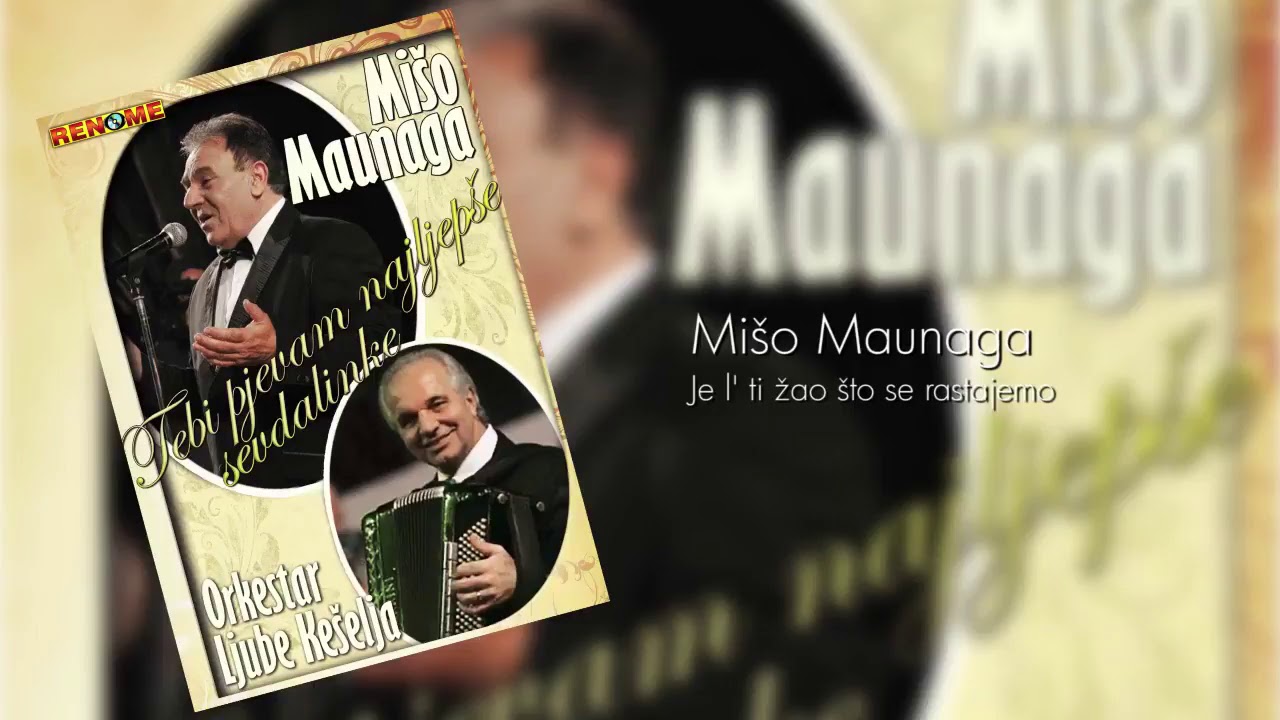 Miso Maunaga - Je l' ti zao sto se rastajemo (Audio 2016)