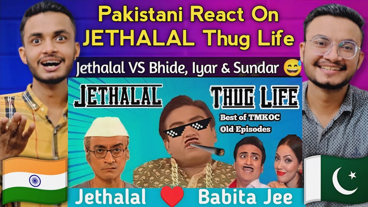TMKOC Thug Life 😂😂 Jethalal Thug Life 😎 Reactions By Pakistani Boys 🇵🇰♥️