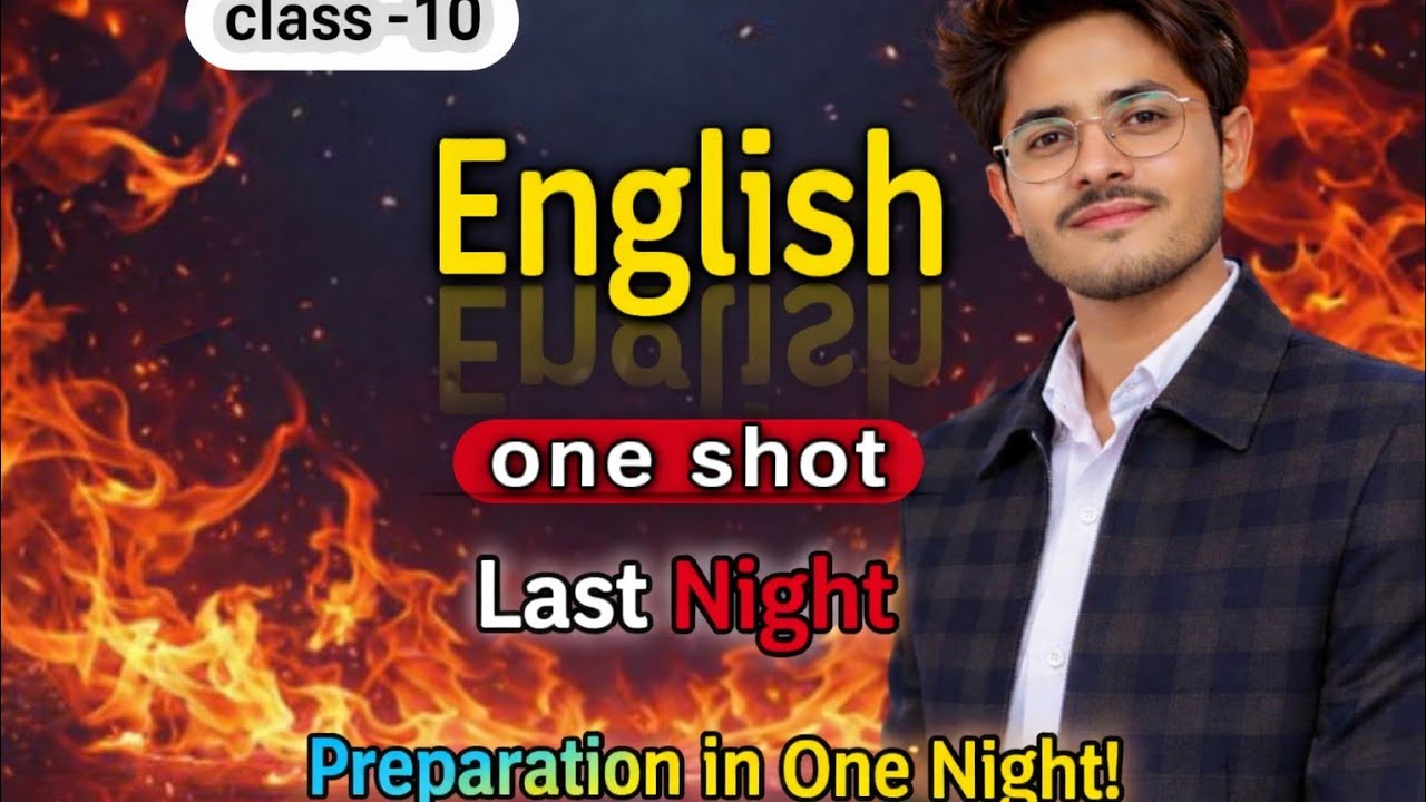 Class 10 English preparation in one night