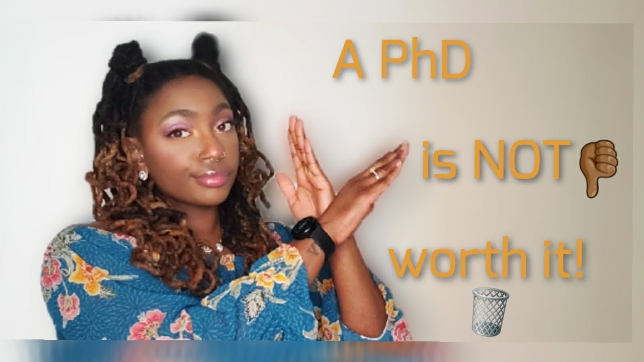 Getting a PhD isn't worth it! | Why I almost dropped || Black & unPhinisheD