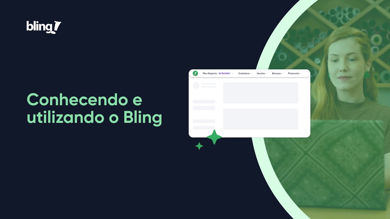 Visão Geral - Entendendo como o Bling funciona