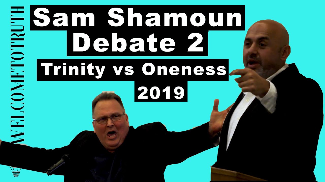 Sam Shamoun Debate 2: EPIC Trinity vs Oneness Doctrine Argument