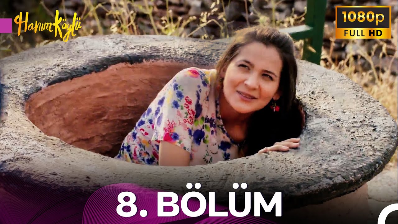 #YENİDEN Hanım Köylü 8. Bölüm - FULL HD