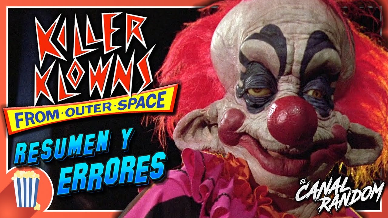 KILLER KLOWNS 🤡​🔪👾​ RESUMEN y ERRORES Payasos Asesinos del Espacio Exterior