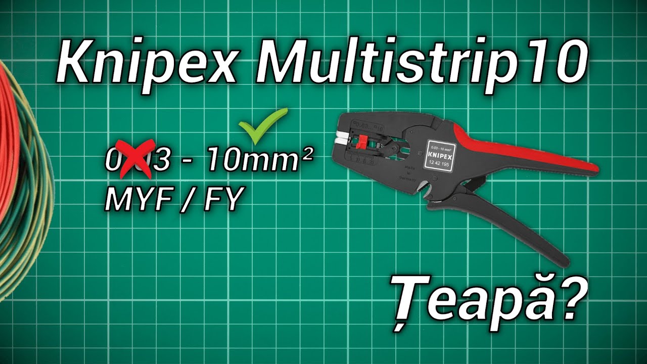 Clește pentru dezizolat: Knipex Multistrip 10 - Mi-am luat țeapă ?