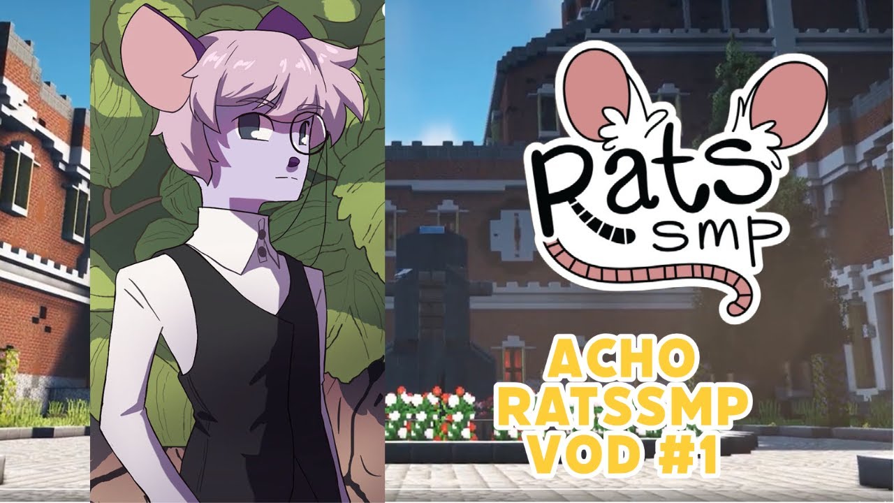 Acho RatsSMP VOD #1 [2022/10/16]