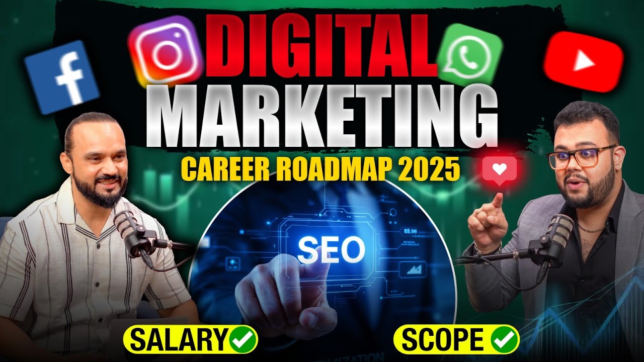 Complete Guide to Digital Marketing | Digital Marketing Career Roadmap in 2025! कितनी Salary असली सच