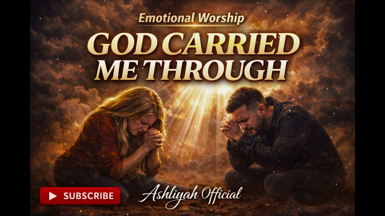 God Carried Me Through | Emotional Worship Duet @ashliyahofficial