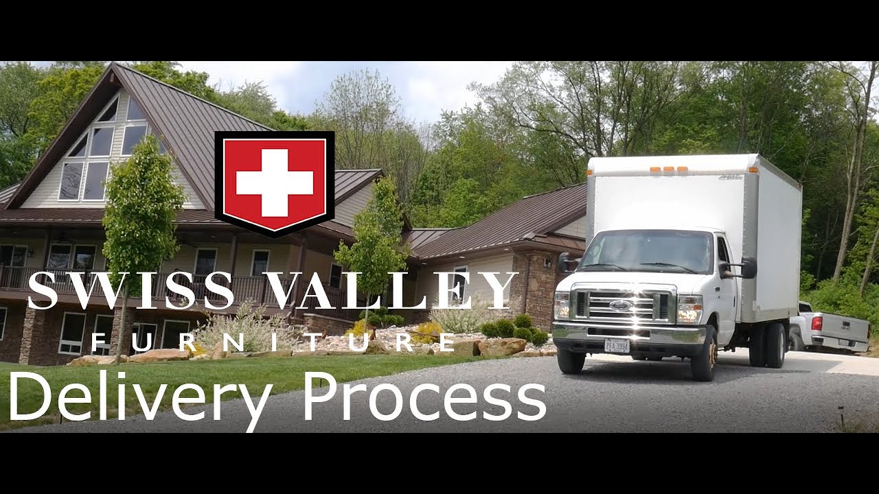 Swiss Valley Furniture | Delivery Process