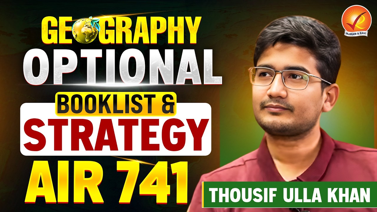 UPSC CSE 2025 AIR 741 THOUSIF ULLA KHAN Shares Geography Optional Strategy | Vajiram and Ravi