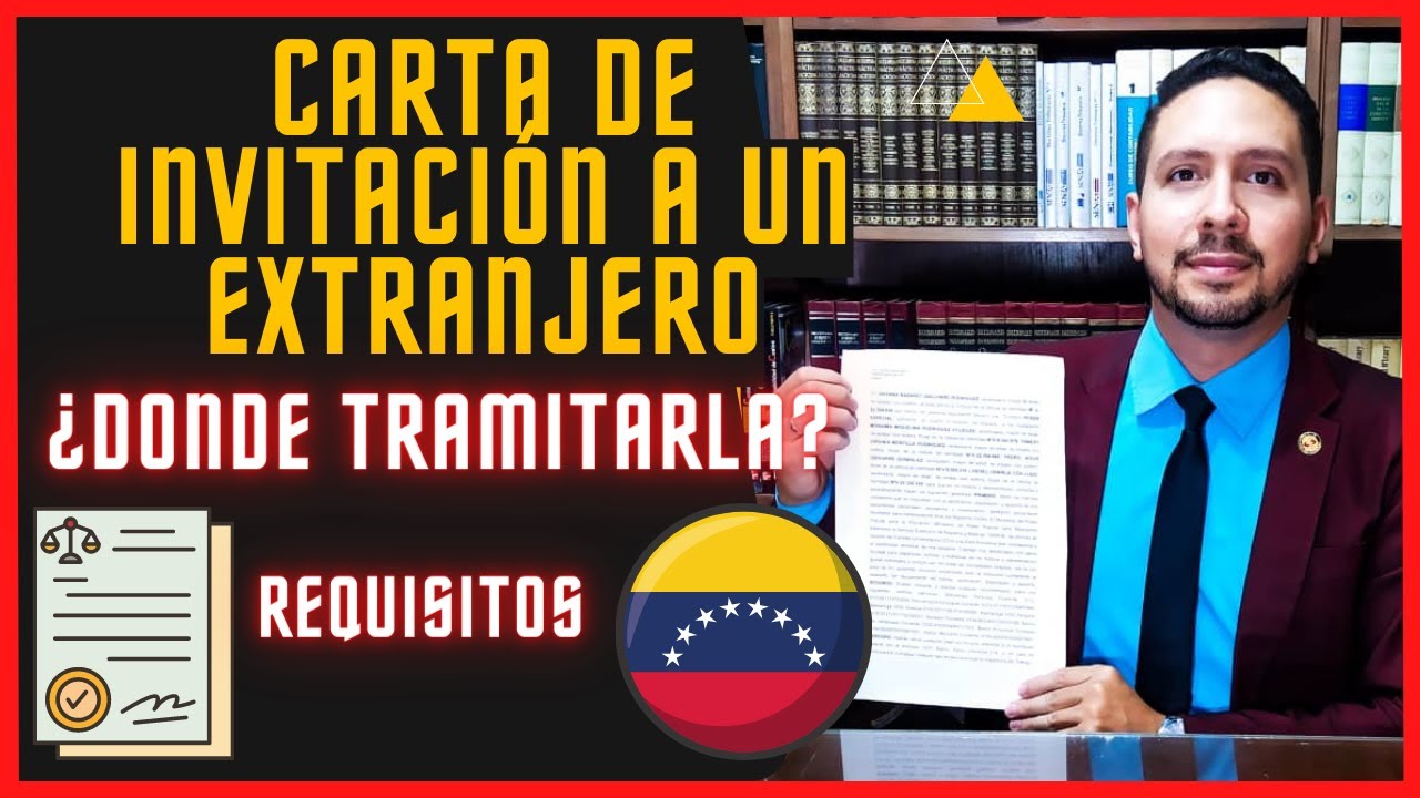 📄Carta de Invitación Notariada a un EXTRANJERO para VENEZUELA Requisitos, Redacción y Procedimiento