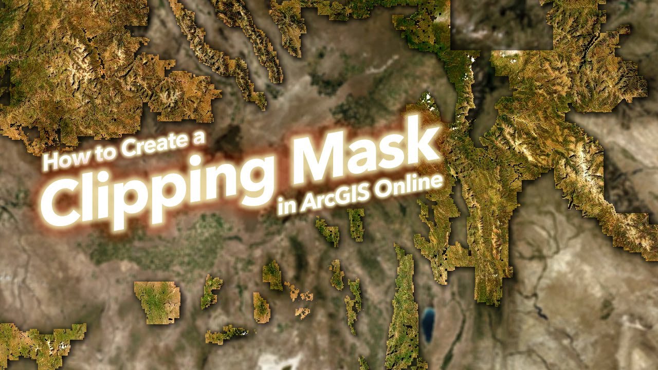 How to Make a Clipping Mask in ArcGIS Online