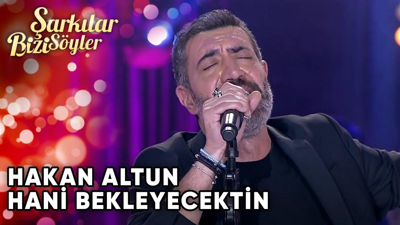 Hani Bekleyecektin - Hakan Altun | Şarkılar Bizi S&ouml;yler | Performans