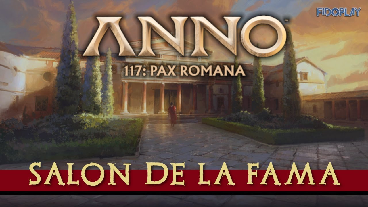 ⚜️​ ANNO 117 - Salon de la Fama ⚜️​ Tutorial Completo (Hall of Fame)