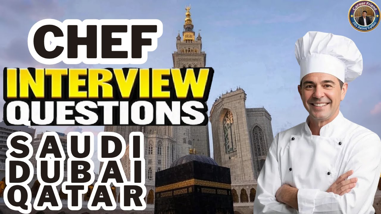 Chef Interview Questions and Answers for Saudi Arabia, Dubai, Qatar, Bahrain & Kuwait