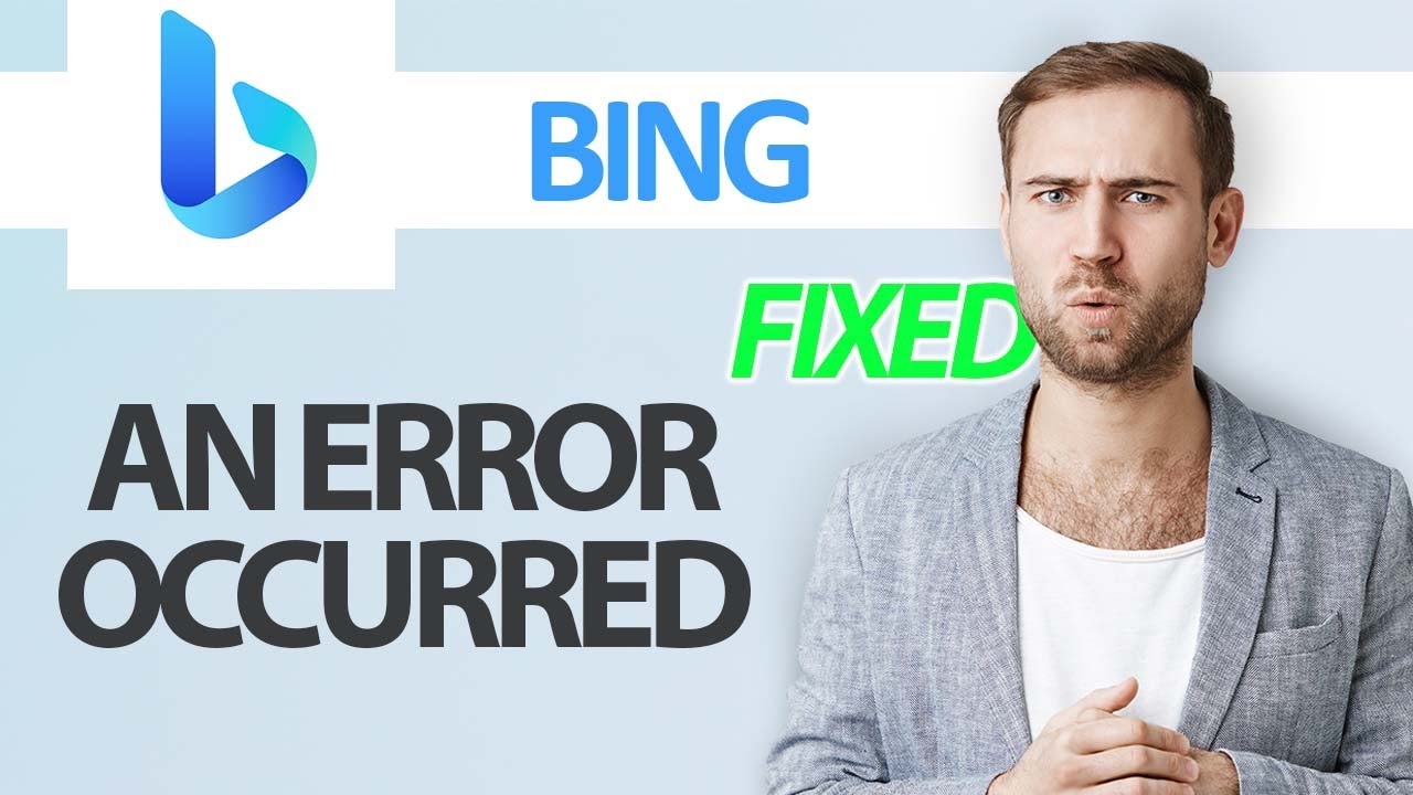 How To Fix Bing App An Error Occurred | Step By Step