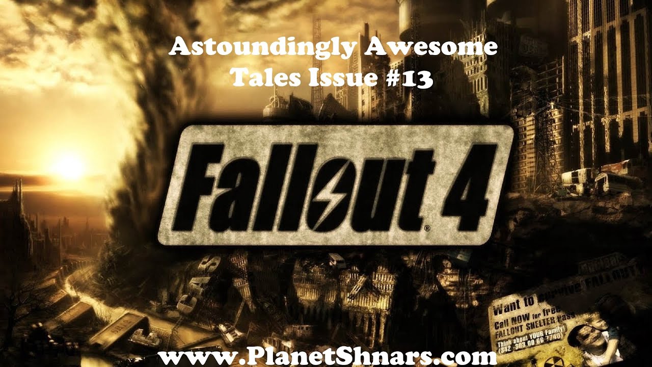 Astoundingly Awesome Tales #13 - Curse of the Burned - Crater of Atom - The Glowing Sea - Fallout 4