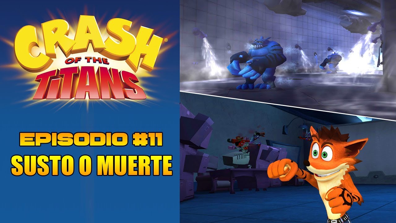 Crash Lucha de Titanes - Episodio 11: Susto o Muerte
