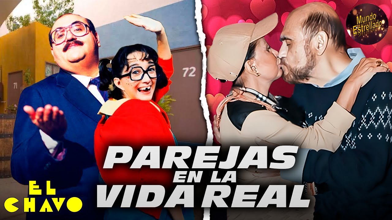 ❤️ Parejas Reales de los Actores del CHAVO del 8 en la VIDA REAL ❤️