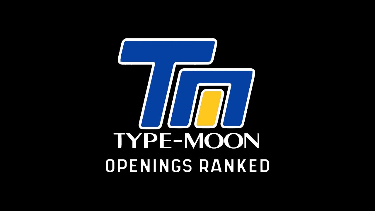 TYPE-MOON Openings Ranked
